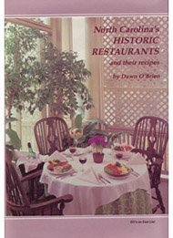 Beispielbild fr North Carolina's Historic Restaurants and Their Recipes zum Verkauf von Martin Nevers- used & rare books