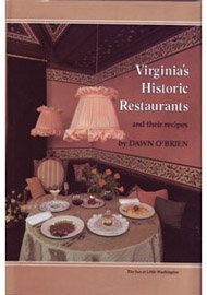 Imagen de archivo de Virginia's Historic Restaurants and Their Recipes a la venta por Wonder Book