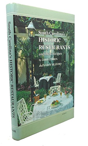 Stock image for South Carolina's Historic Restaurants and Their Recipes for sale by Better World Books