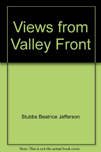Stock image for Views from Valley Front for sale by Books Do Furnish A Room