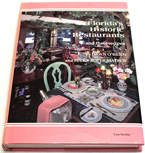 Stock image for Florida Historic Restaurants and their recipes for sale by Joan's Bookshop