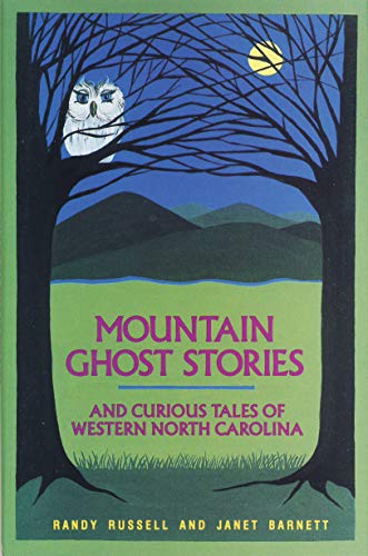 Beispielbild fr Mountain Ghost Stories and Curious Tales of Western North Carolina zum Verkauf von SecondSale