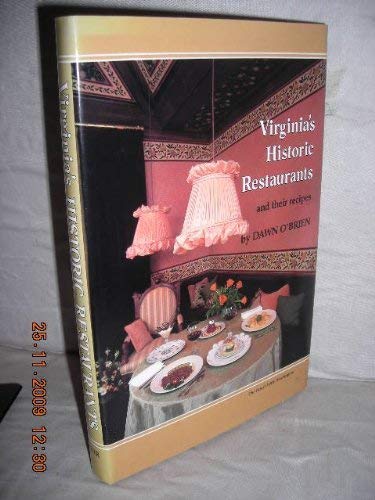 Virginia's Historic Restaurants and Their Recipes (9780895870681) by O'Brien, Dawn
