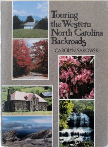 Stock image for Touring the Western North Carolina Backroads for sale by Persephone's Books