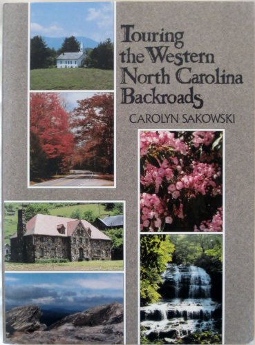 Stock image for Touring the Western North Carolina Backroads for sale by Better World Books