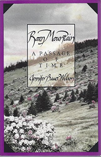 Beispielbild fr Roan Mountain : A Passage of Time zum Verkauf von Better World Books