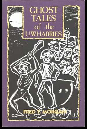 Stock image for Ghost Tales of the Uwharries for sale by ThriftBooks-Dallas