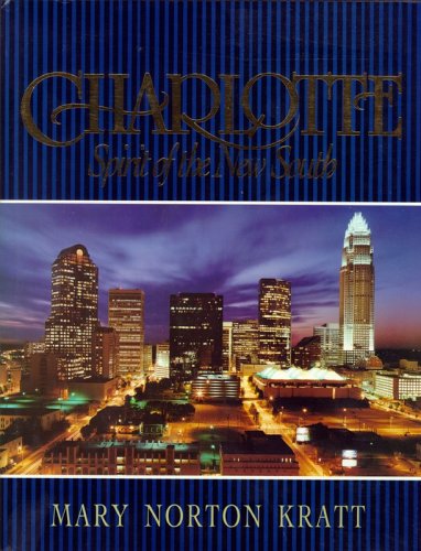 Imagen de archivo de Charlotte: Spirit of the New South a la venta por HPB-Movies