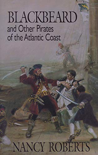 Stock image for Blackbeard and Other Pirates of the Atlantic Coast for sale by ZBK Books