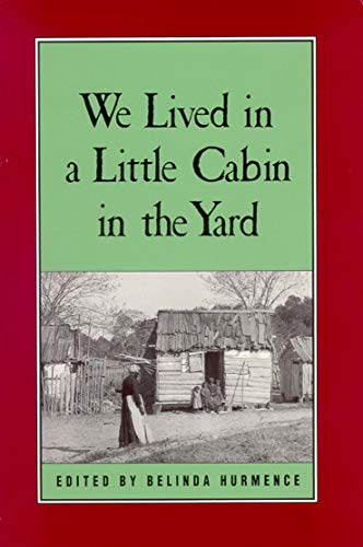 9780895871183: We Lived in a Little Cabin in the Yard: Personal Accounts of Slavery in Virginia