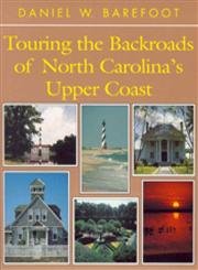 Stock image for Touring the Backroads of North Carolina's Upper Coast for sale by Wonder Book