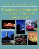 Stock image for Touring the Backroads of North Carolina's Lower Coast for sale by Wonder Book