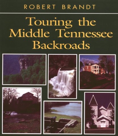 Stock image for Touring the Middle Tennessee Backroads (Touring the Backroads) for sale by SecondSale
