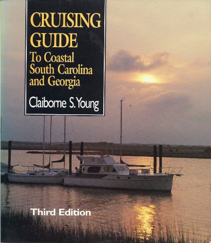 Beispielbild fr Cruising Guide to Coastal South Carolina and Georgia zum Verkauf von Better World Books