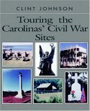 Stock image for Touring the Carolina's Civil War Sites for sale by Wonder Book