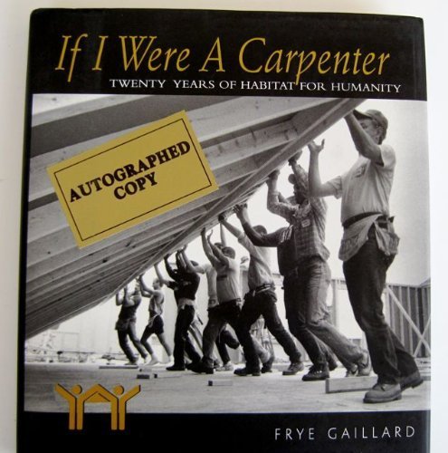 Stock image for If I Were a Carpenter : Twenty Years of Habitat for Humanity for sale by Better World Books