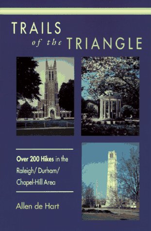 Beispielbild fr Trails of the Triangle : 170 Hikes in the Raleigh/Durham/Chapel Hill Area zum Verkauf von Better World Books