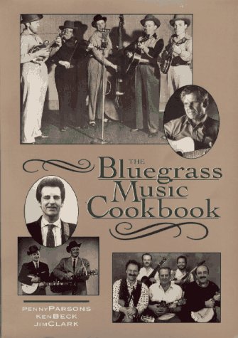 Imagen de archivo de The Bluegrass Music Cookbook a la venta por Better World Books