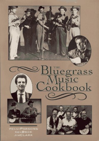 9780895871626: The Bluegrass Music Cookbook