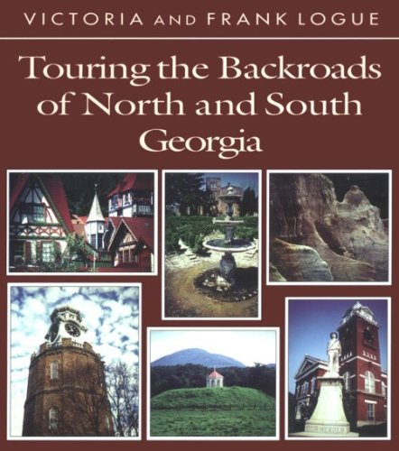 Stock image for Touring the Backroads of North and South Georgia for sale by ThriftBooks-Atlanta