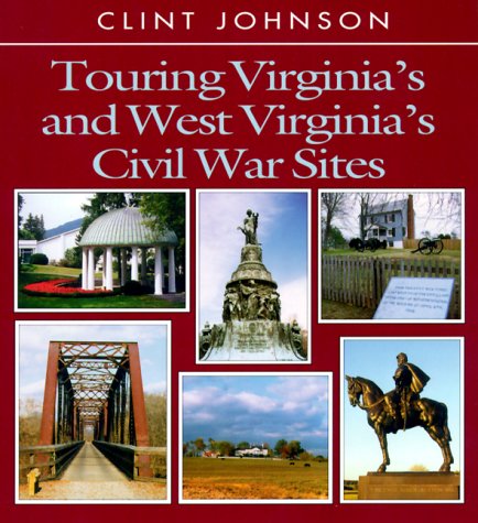 Beispielbild fr Touring Virginia's and West Virginia's Civil War Sites (Touring the Backroads) zum Verkauf von Jenson Books Inc