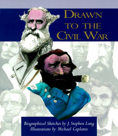 9780895871862: Drawn to the Civil War: Biographical Sketches