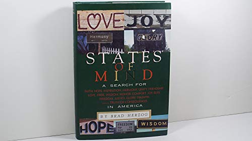 Stock image for States of Mind: A Search for Faith, Hope, Inspiration, Harmony, Unity, Friendship, Love, Pride, Wisdom, Honor, Comfort, Joy, Bliss, Fr for sale by SecondSale