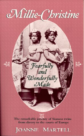 Imagen de archivo de Millie-Christine : Fearfully And Wonderfully Made a la venta por Ergodebooks