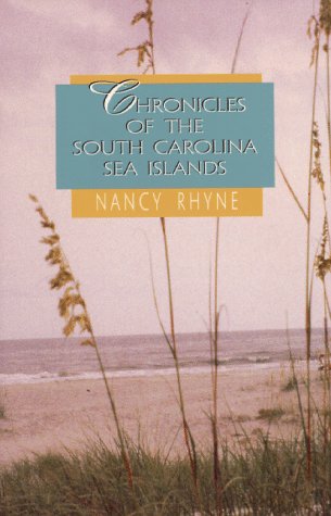 Beispielbild fr Chronicles of the South Carolina Sea Islands zum Verkauf von Better World Books