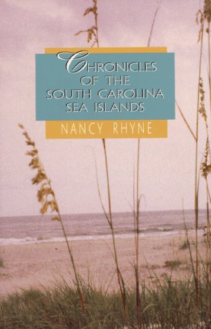 Stock image for Chronicles of the South Carolina Sea Islands for sale by Better World Books
