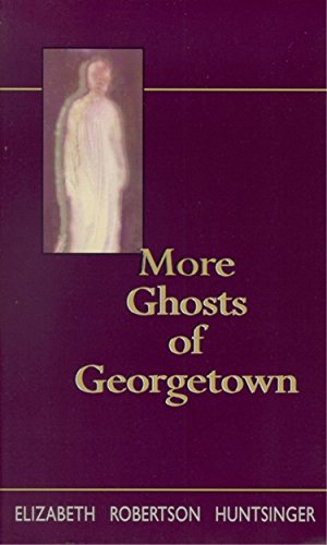9780895872098: More Ghosts of Georgetown