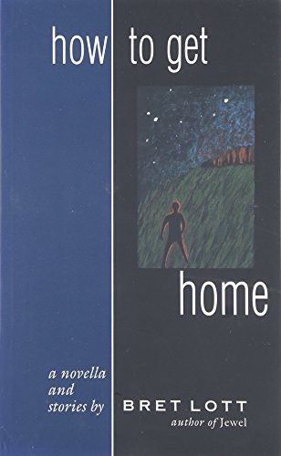 How to Get Home (9780895872166) by Lott, Bret