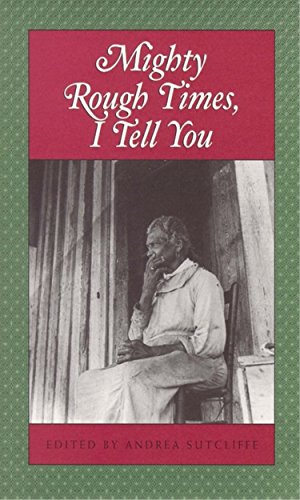 Mighty Rough Times, I Tell You: Personal Accounts of Slavery in Tennessee