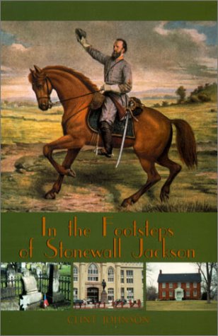Beispielbild fr Stonewall Jackson (In the Footsteps Series) zum Verkauf von Half Price Books Inc.