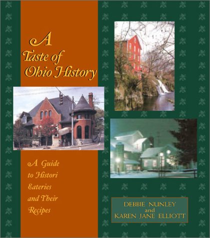 9780895872456: A Taste of Ohio History: A Guide to Historic Eateries and Their Recipes (Taste of History, 2)