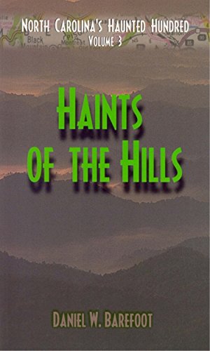 Stock image for Haints of the Hills: North Carolina's Haunted Hundred Mountains for sale by -OnTimeBooks-