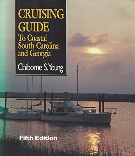 Stock image for Cruising Guide to Coastal South Carolina and Georgia (Cruising Guide to Coastal South Carolina & Georgia) for sale by SecondSale