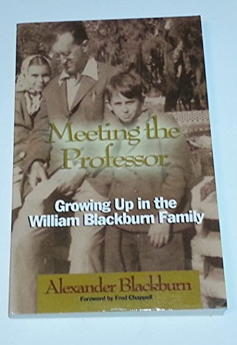 Stock image for Meeting the Professor : Growing up in the William Blackburn Family for sale by Better World Books