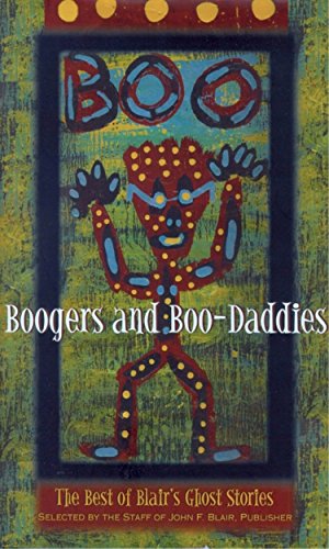 Imagen de archivo de Boogers and Boo-Daddies : The Best of Blair's Ghost Stories a la venta por Better World Books