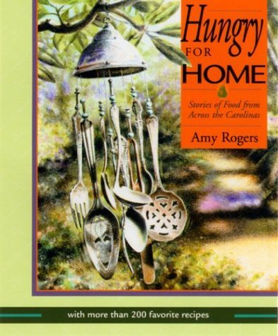 Beispielbild fr Hungry for Home : Stories of Food from Across the Carolinas zum Verkauf von Better World Books