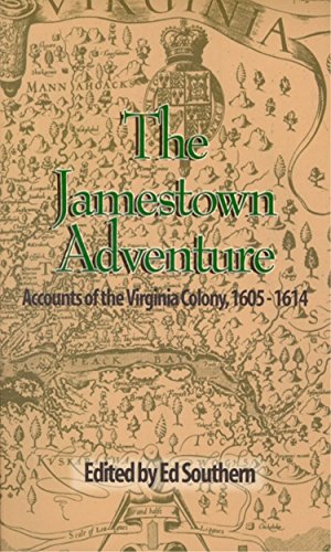 Stock image for The Jamestown Adventure: Accounts of the Virginia Colony, 1605-1614 for sale by BOOK'EM, LLC