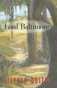 9780895873163: Lord Baltimore: Memoires of the Adventures of Ensworth Harding, How he was abandoned on a highway by his father his sufferings on a barrier island his ... and notorious adventureres witih all t
