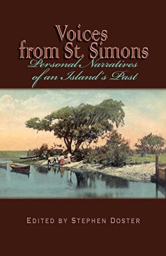 Stock image for Voices from St. Simons: Personal Narratives of an Island's Past for sale by ThriftBooks-Dallas
