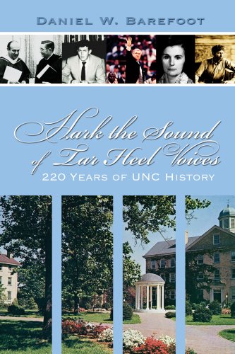 Stock image for Hark the Sound of Tarheel Voices : Firsthand Accounts from 220 Years of UNC History for sale by Better World Books