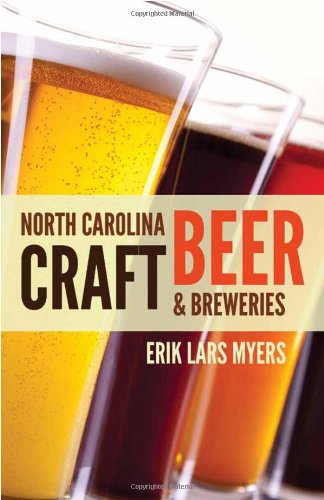 Imagen de archivo de North Carolina Craft Brew and Breweries a la venta por Better World Books