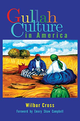 Beispielbild fr Gullah Culture in America zum Verkauf von Better World Books