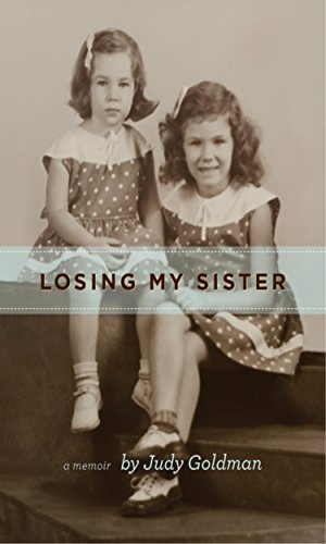 Imagen de archivo de Losing My Sister : A Memoir a la venta por Better World Books