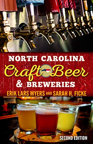Beispielbild fr North Carolina Craft Beer and Breweries zum Verkauf von Better World Books