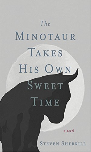 Stock image for The Minotaur Takes His Own Sweet Time for sale by Better World Books: West