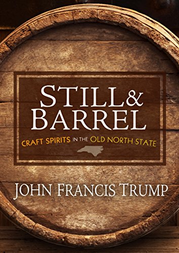Beispielbild fr Still & Barrel: Craft Spirits in the Old North State zum Verkauf von Wonder Book